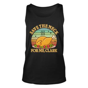Vintage Save The Neck For Me Clark Christmas Unisex Tank Top - Monsterry UK