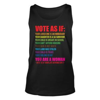Vote As If Your Life Depends On It Human Rights Unisex Tank Top - Thegiftio UK