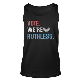 Vote We Are Ruthless Womens Rights Feminists Pro Choice Unisex Tank Top - Seseable
