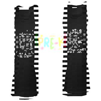 Watch Out Prek Here I Come Back To School First Day Of School Unisex Tank Top - Thegiftio UK
