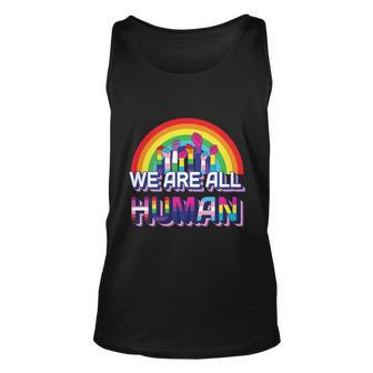 We Are All Human Pride Month Unisex Tank Top - Monsterry
