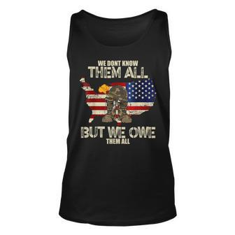 We Dont Know Them All But We Owe Them All Veterans Day Unisex Tank Top - Seseable