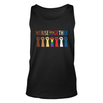 We Rise Together Equality Social Justice Gift Unisex Tank Top - Monsterry