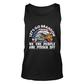 We The People Are Pissed Off Lets Go Brandon Unisex Tank Top - Monsterry DE