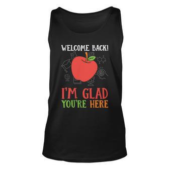 Welcome Back Im Glad You’Re Here Teacher Graphic Plus Size Shirt Female Male Kid Unisex Tank Top - Monsterry CA