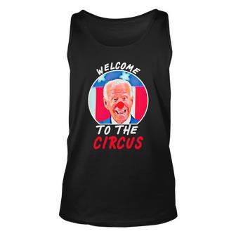 Welcome To The Circus Funny Anti Biden Clown Tshirt Unisex Tank Top - Monsterry UK
