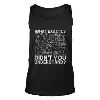 What Exactly Didnt You Understand Physics Gift Unisex Tank Top - Monsterry DE