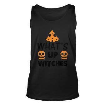 Whats Up Witches Halloween Quote Unisex Tank Top - Monsterry AU