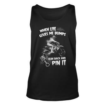 When Life Gives Me Bumps Unisex Tank Top - Seseable