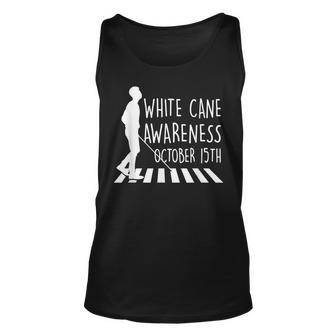 White Cane Safety Day Awareness Day October 15Th Impaired Men Women Tank Top Graphic Print Unisex - Thegiftio UK