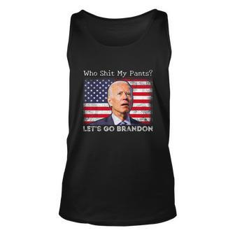 Who Shit My Pants Funny Anti Joe Biden Funny Meme Unisex Tank Top - Monsterry CA