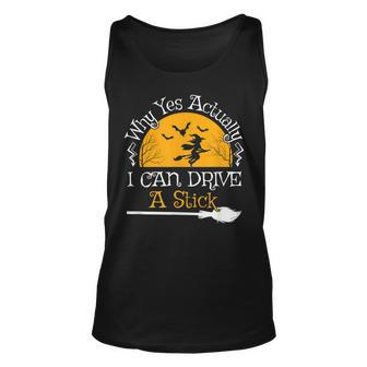 Why Yes Actually I Can Drive A Stick Funny Halloween Witch V2 Unisex Tank Top - Seseable