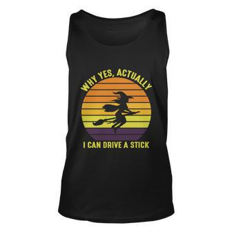 Why Yes Actually I Can Drive A Stick Halloween Quote Unisex Tank Top - Monsterry