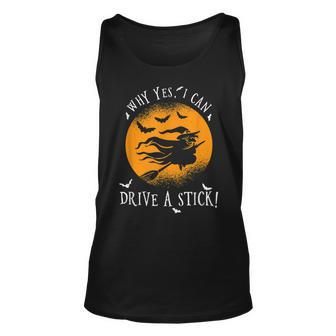 Why Yes I Can Drive A Stick For A Halloween Witch Unisex Tank Top - Seseable
