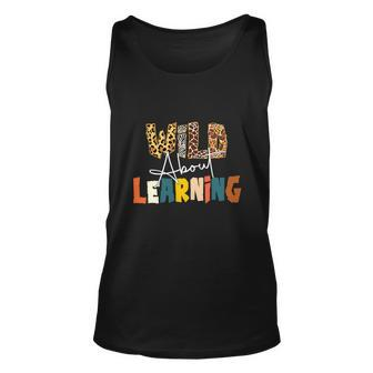 Wild About Learning Teacher Funny Back To School Unisex Tank Top - Monsterry CA