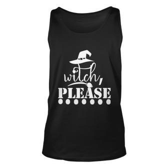 Witch Please Witch Hat Halloween Quote V4 Unisex Tank Top - Thegiftio UK