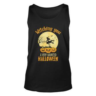 Witching You A Very Haunted Halloween Funny Halloween Quote V2 Unisex Tank Top - Thegiftio UK