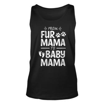 Womens From Fur Mama To Baby Mama Pregnant Cat Lover New Mom Mother V3 Unisex Tank Top - Seseable
