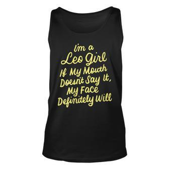 Womens Im A Leo Girl If My Mouth Doesnt Say It Funny Birthday Unisex Tank Top - Seseable