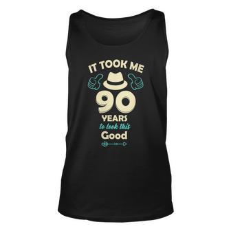 Womens It Took Me 90 Years To Look This Good - 90Th Birthday Unisex Tank Top - Seseable