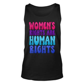 Womens Rights Are Human Rights Womens Pro Choice Unisex Tank Top - Seseable