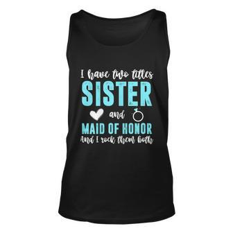 Womens Two Titles Sister Maid Of Honor Rock Them Both Wedding Party Graphic Design Printed Casual Daily Basic Unisex Tank Top - Thegiftio UK