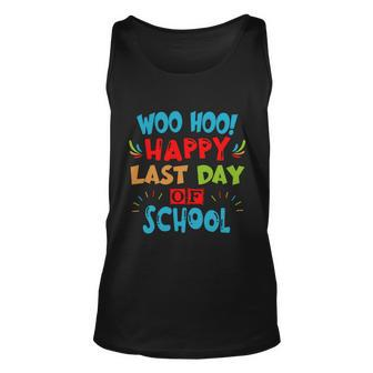 Woo Hoo Happy Last Day Of School Meaningful Gift For Teachers Funny Gift Unisex Tank Top - Monsterry CA