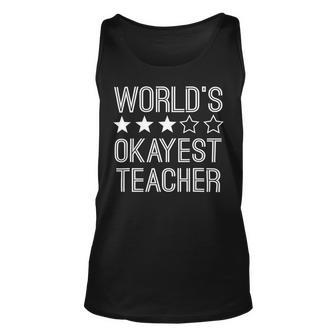 Worlds Okayest Teacher Funny Teacher Unisex Tank Top - Seseable
