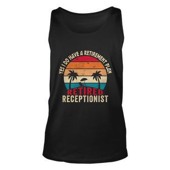 Yes I Do Have A Retirement Plan Retired Receptionist Great Gift Graphic Design Printed Casual Daily Basic Unisex Tank Top - Thegiftio UK