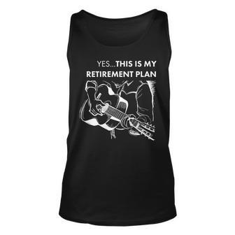 Yes This Is My Retirement Plan Guitar Tshirt Unisex Tank Top - Monsterry UK
