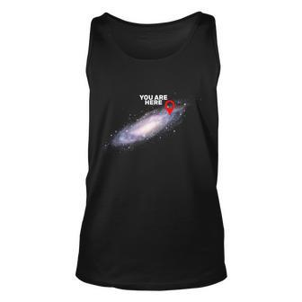 You Are Here Galaxy Tshirt Unisex Tank Top - Monsterry AU