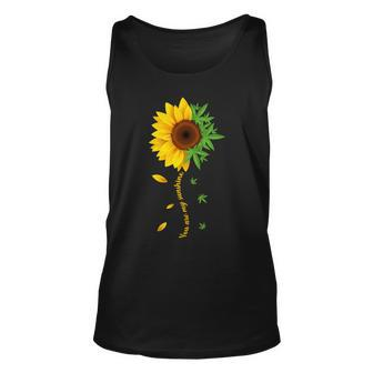 You Are My Sunshine Weed Sunflower Marijuana Tshirt Unisex Tank Top - Monsterry