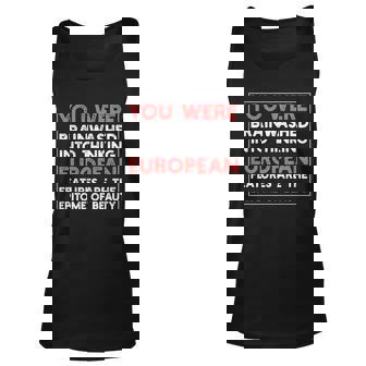 You Were Brainwashed Into Thinking European Graphic Design Printed Casual Daily Basic Unisex Tank Top - Thegiftio