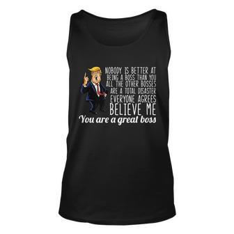 Your A Great Boss Donald Trump Tshirt Unisex Tank Top - Monsterry CA