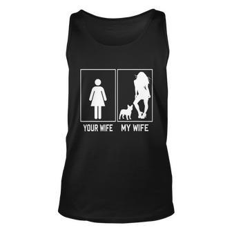 Your Wife My Wife French Bulldog Funny Frenchie For Husband Unisex Tank Top - Monsterry CA