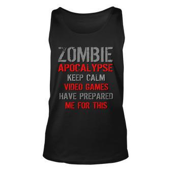 Zombie Apocalypse Keep Calm Video Games Prepared Me Tshirt Unisex Tank Top - Monsterry DE