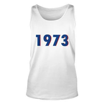 1973 Support Roe V Wade Pro Choice Pro Roe Womens Rights Tshirt Unisex Tank Top - Monsterry DE