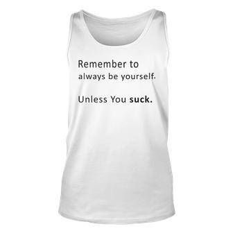 Always Be Yourself Unisex Tank Top - Seseable