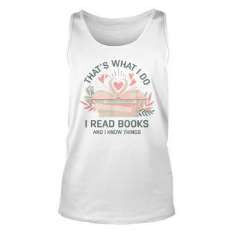 Back To School I Read Books And I Know Things Book Lovers Unisex Tank Top - Thegiftio UK