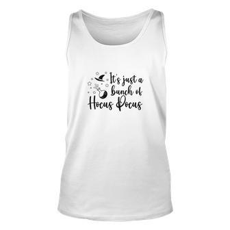 Black White Witch Its Just A Bunch Of Hocus Pocus Halloween Unisex Tank Top - Seseable
