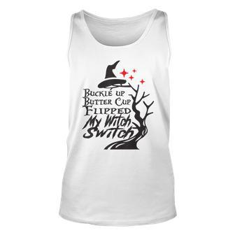 Buckle Up Buttercup You Just Flipped My Witch Switch V4 Unisex Tank Top - Seseable