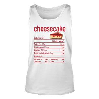 Cheesecake Nutrition Facts Funny Thanksgiving Christmas V3 Unisex Tank Top - Seseable