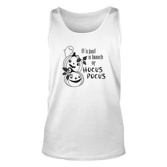 Cute Pumpkins And Boo Its Just A Bunch Of Hocus Pocus Halloween Unisex Tank Top - Seseable