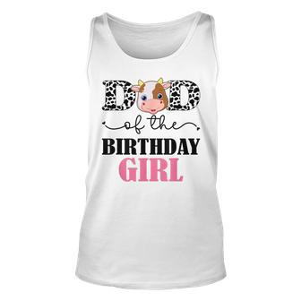 Dad Of The Birthday For Girl Cow Farm Birthday Cow Daddy 1St Unisex Tank Top - Seseable