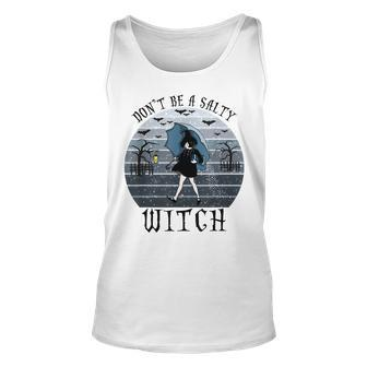 Dont Be A Salty Witch Vintage Halloween Costume Unisex Tank Top - Seseable