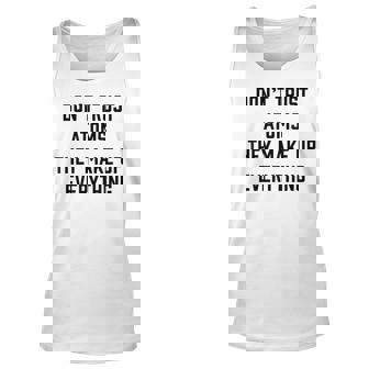 Dont Trust Atoms Funny Science Pun Men Women Tank Top Graphic Print Unisex - Thegiftio