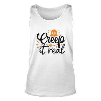 Funny Creep It Real Halloween Boo Lovers Unisex Tank Top - Seseable
