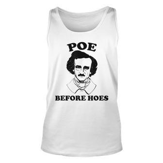 Funny Edgar Allan Poe Poe Before Hoes Reading Unisex Tank Top - Seseable