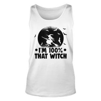 Halloween Party Im 100 That Witch Spooky Halloween Unisex Tank Top - Seseable