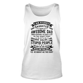 I Am A Lucky Daughter Im Raised By A Freaking Awesome Dad Men Women Tank Top Graphic Print Unisex - Thegiftio UK